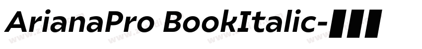 ArianaPro BookItalic字体转换
